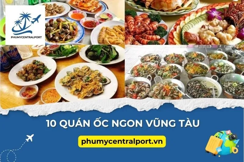 10 Quán Ốc Ngon Vũng Tàu