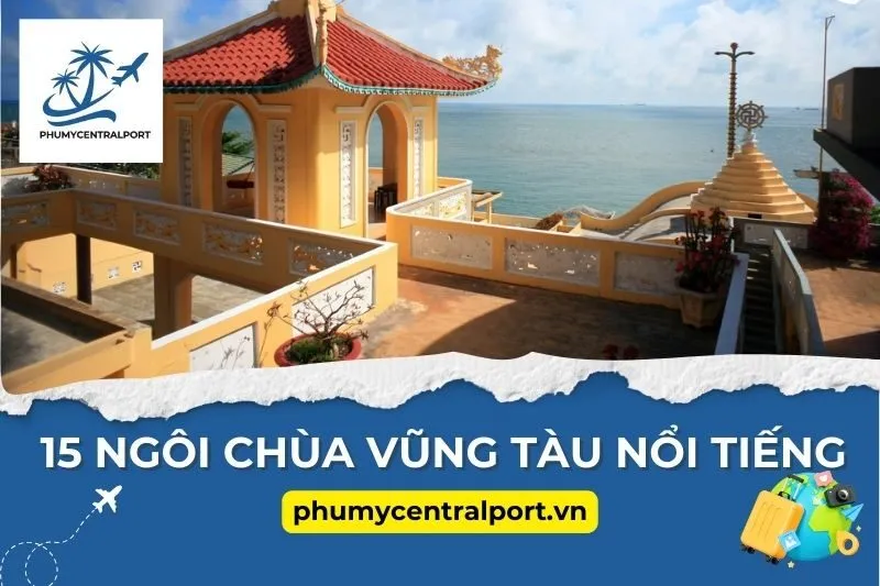 15 Ngôi Chùa Vũng Tàu Nổi Tiếng