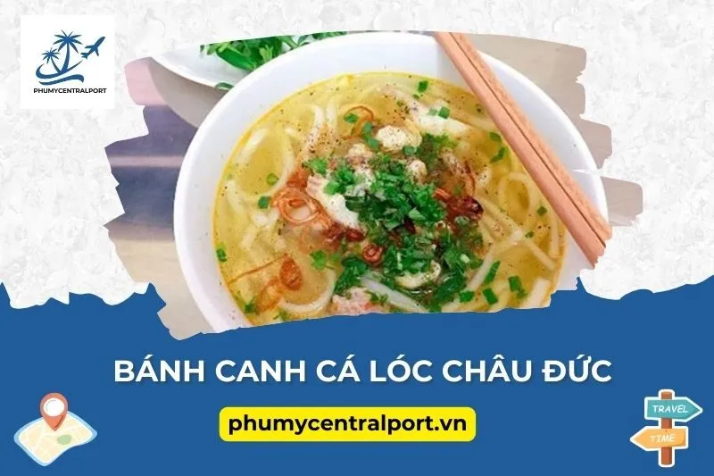 Bánh Canh Cá Lóc Châu Đức