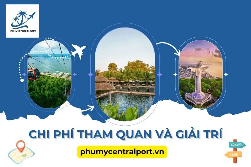 Chi Phí Tham Quan và Giải Trí