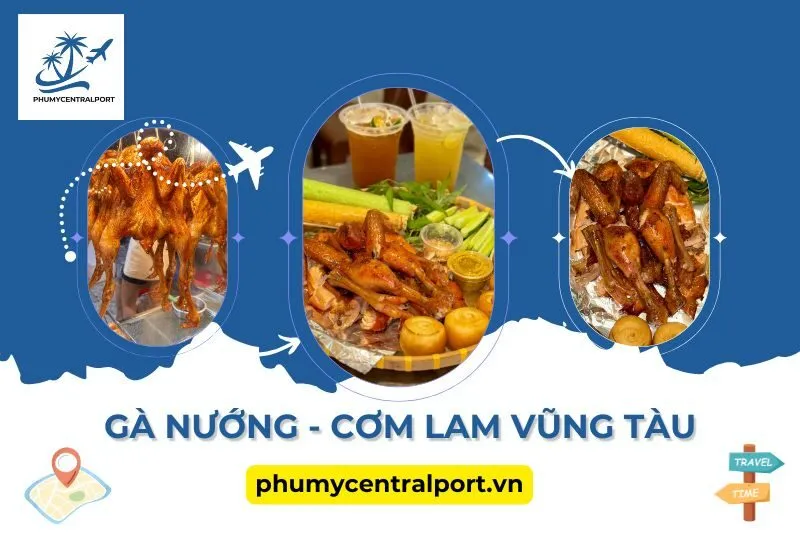 Gà Nướng - Cơm Lam Vũng Tàu