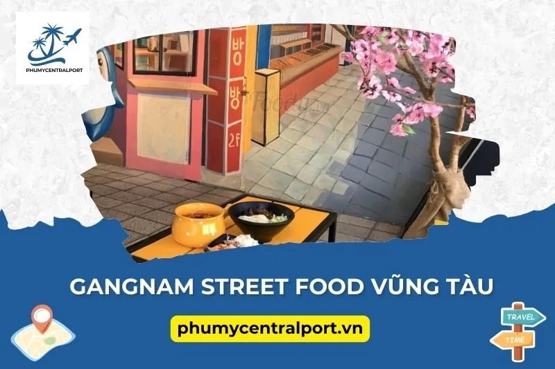 Gangnam Street Food Vũng Tàu