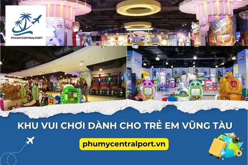 Khu Vui Chơi Dành Cho Trẻ Em Vũng Tàu