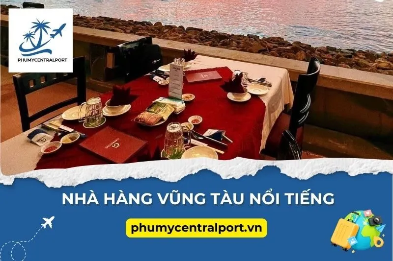 Nhà Hàng Vũng Tàu Nổi Tiếng