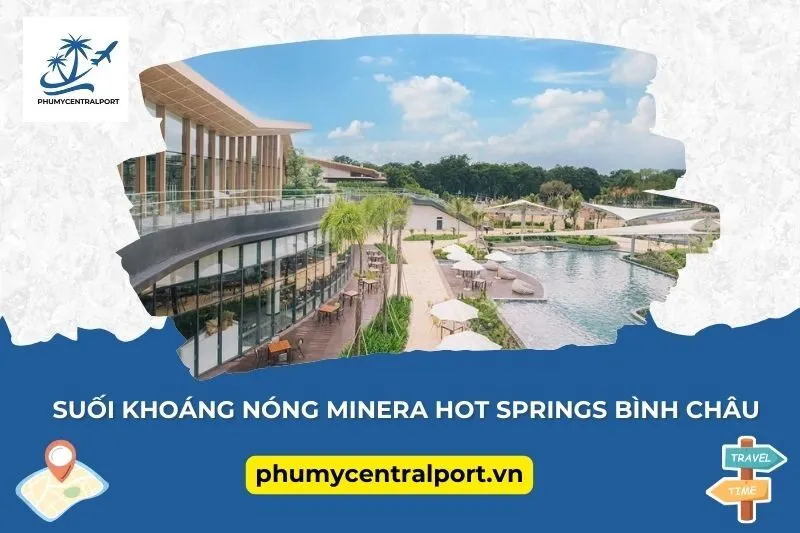 Suối khoáng nóng Minera Hot Springs Bình Châu