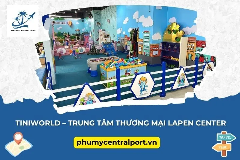 TiNiWorld – Trung tâm thương mại Lapen Center