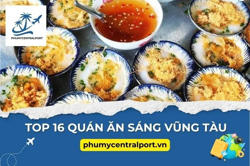 Top 16 Quán Ăn Sáng Vũng Tàu