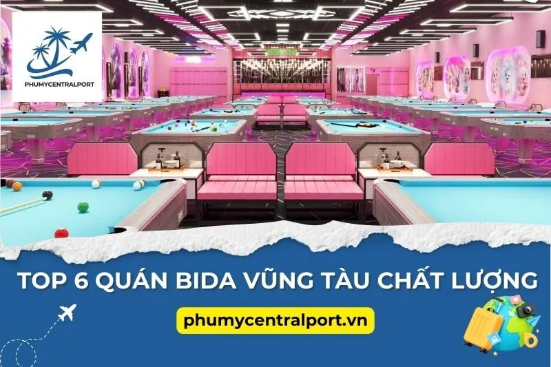 Top 6 Quán Bida Vũng Tàu Chất Lượng