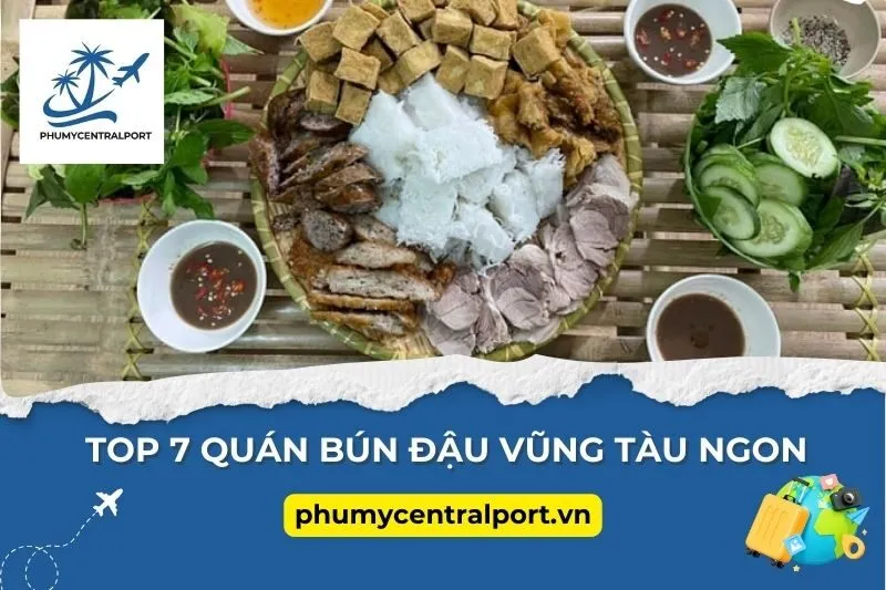 Top 7 Quán Bún Đậu Vũng Tàu Ngon