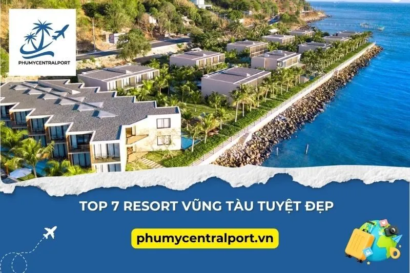 Top 7 Resort Vũng Tàu Tuyệt Đẹp