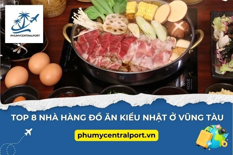 Top 8 Nhà Hàng Đồ Ăn Kiểu Nhật Ở Vũng Tàu