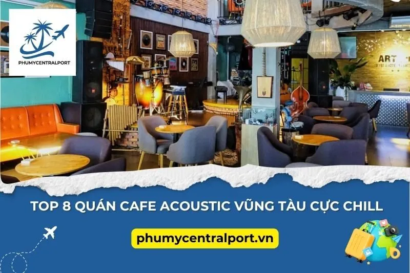 Top 8 Quán Cafe Acoustic Vũng Tàu Cực Chill