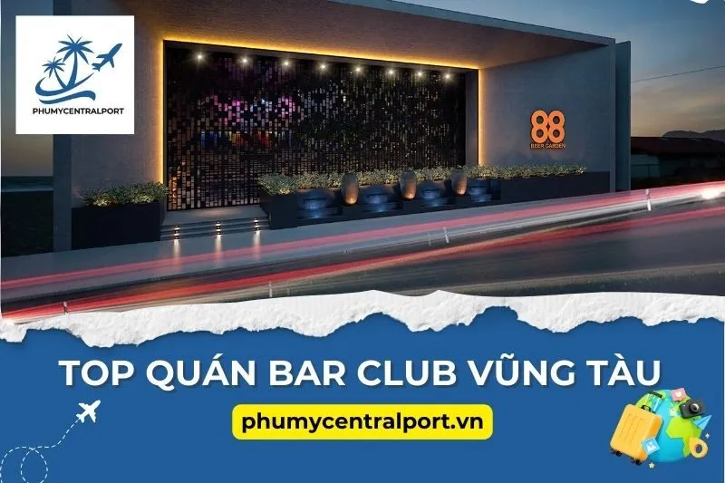 Top Quán Bar Club Vũng Tàu Được Yêu Thích