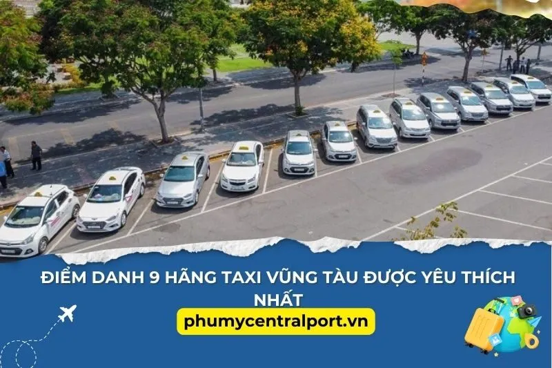 Điểm Danh 9 Hãng Taxi Vũng Tàu Được Yêu Thích Nhất