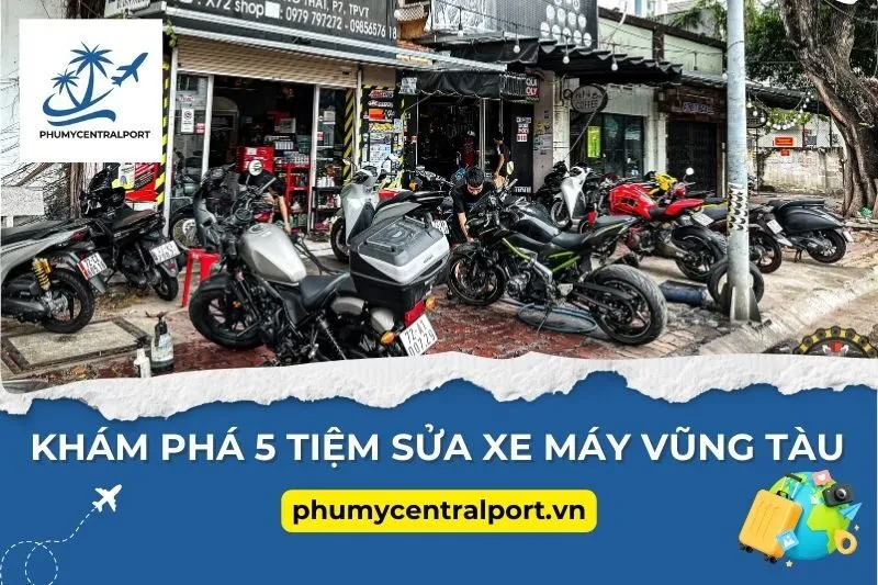 Khám Phá 5 Tiệm Sửa Xe Máy Vũng Tàu Chất Lượng Hàng Đầu