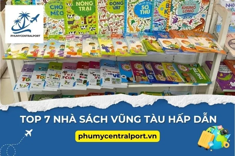 Top 7 Nhà Sách Vũng Tàu Hấp Dẫn